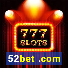 52bet .com